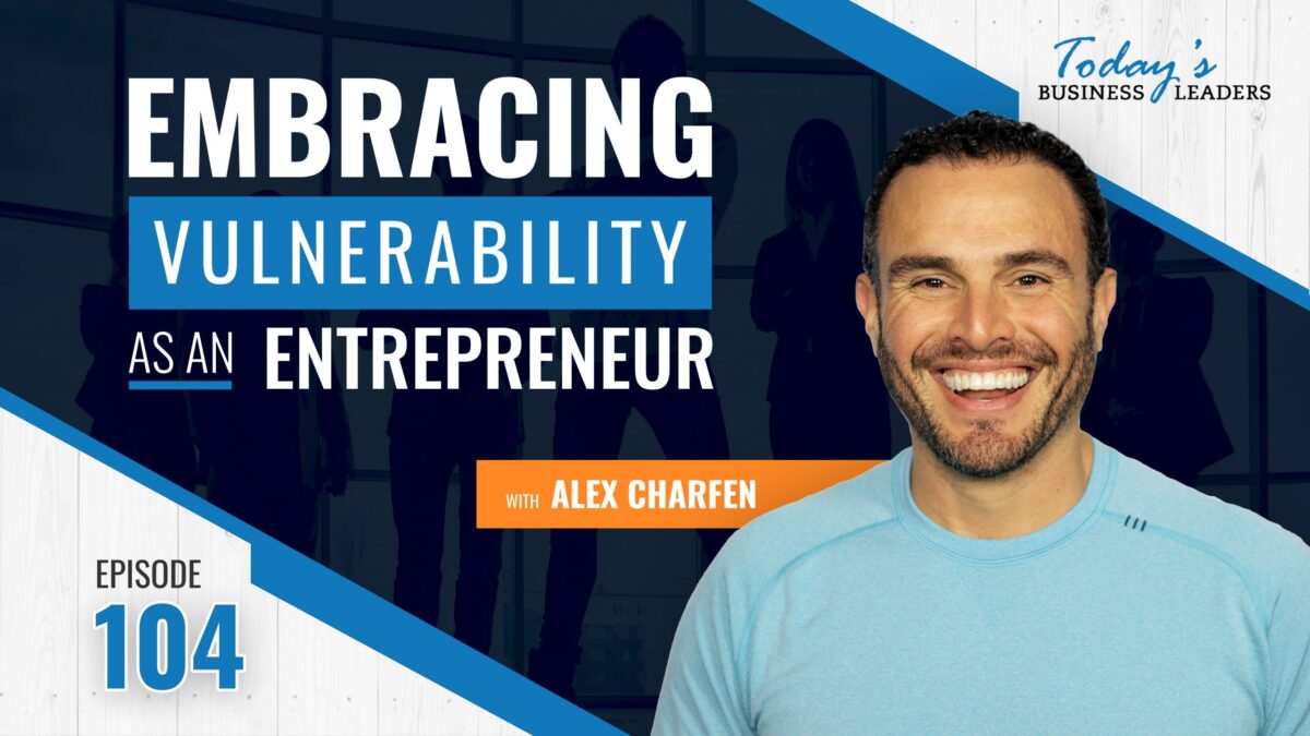 0. TBL Episode 104 Alex Charfen scaled 1