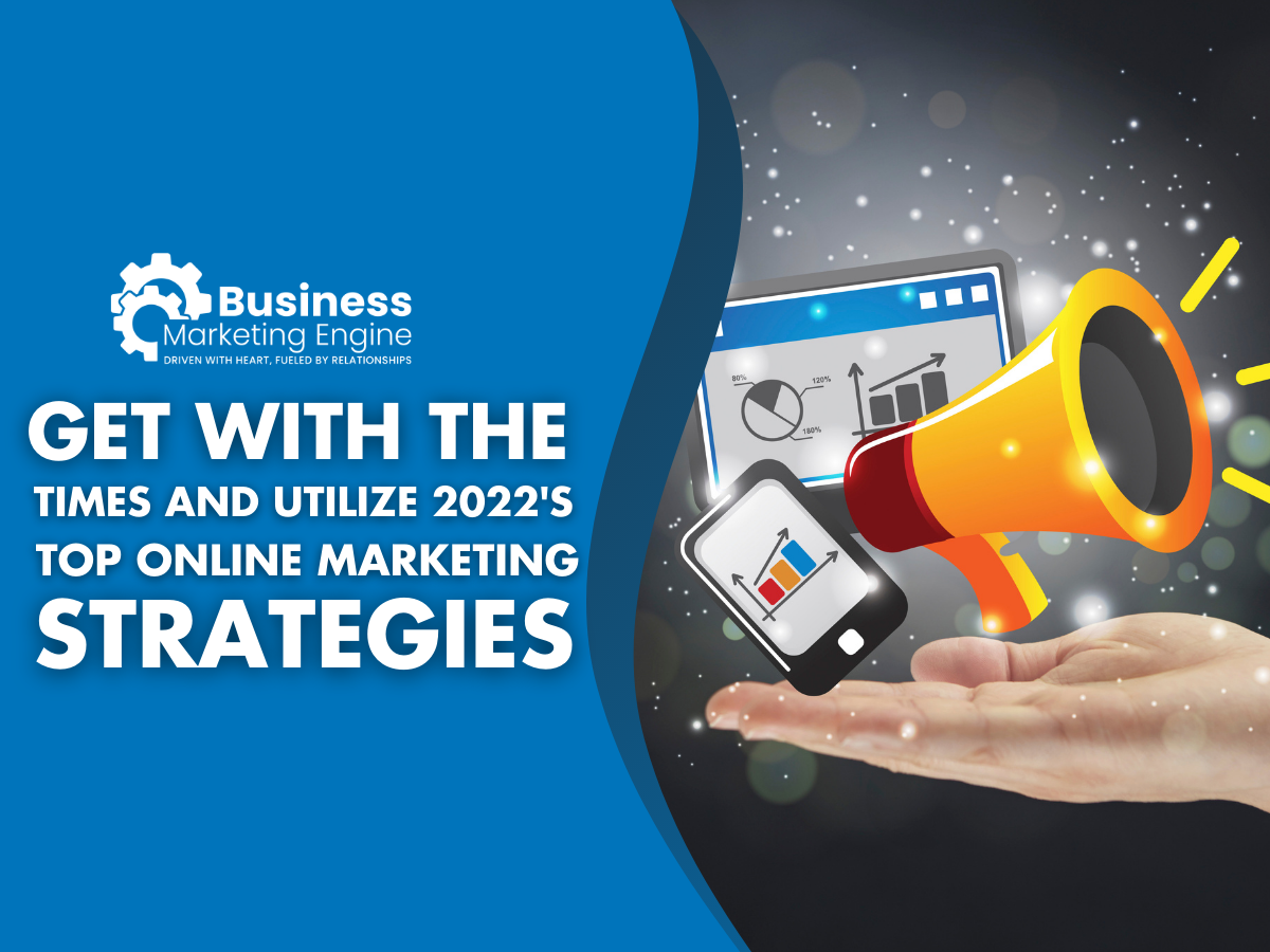 14 Online Marketing Strategies Worth Investing in 2022