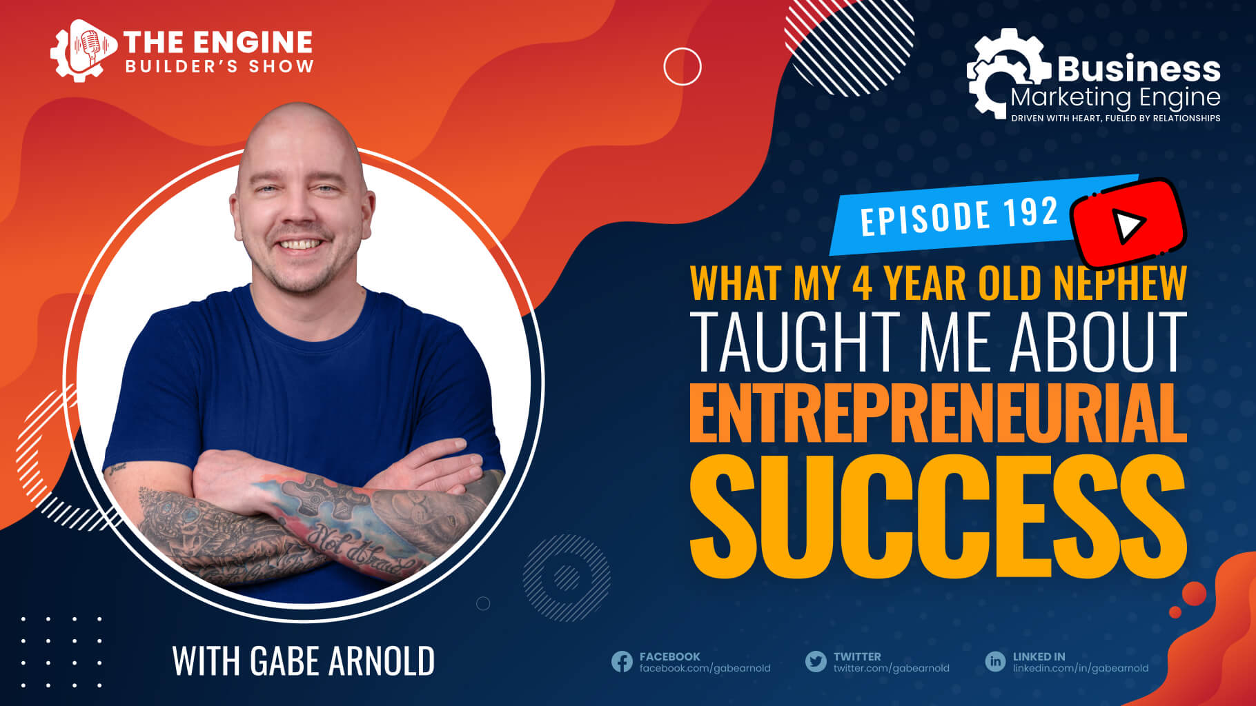 , What My 4 Year Old Nephew Taught Me About Entrepreneurial Success – (Episode 192), Business Marketing Engine